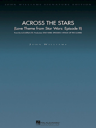 John Williams - Across the Stars (Love Theme from Star Wars: Episode II)
