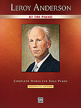 Leroy Anderson - Leroy Anderson at the Piano