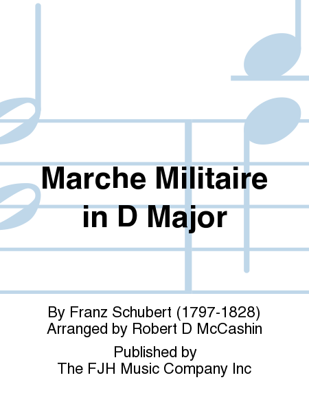 Franz Schubert - Marche militaire in D