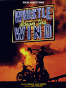 Andrew Lloyd Webber - Whistle Down the Wind