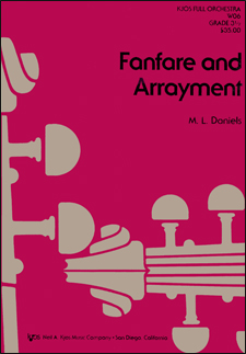 M.L. Daniels - Fanfare and Arrayment