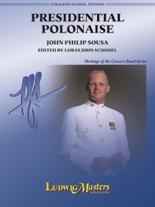 John Philip Sousa - Presidential Polonaise