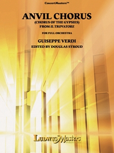 Giuseppe Verdi - Anvil Chorus