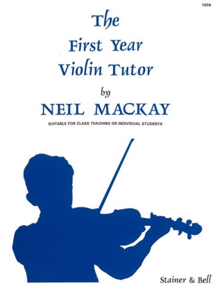 Neil MacKay - The First Year Violin Tutor